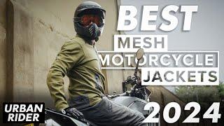 BEST MESH MOTORCYCLE JACKETS 2024