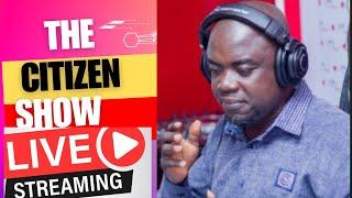 THE CITIZEN SHOW TUESDAY EDITION ||24 September 2024 WITH KWABENA BOBIE ANSAH