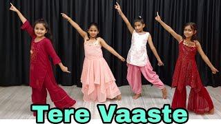 Tere Vaaste | Trending Song | Kids Dance | Zara Hatke Zara Bachake