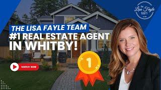 The Lisa Fayle Team Lisa #1 Real Estate Agent in Whitby 2024