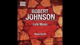 Robert Johnson (c.1583-1633) - Lute Works (Nigel North; Naxos)