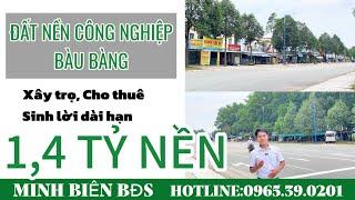 ĐẤT NỀN CÔNG NGHIỆP BÀU BÀNG BÌNH DƯƠNG ĐẦU TƯ CHẮC THẮNG