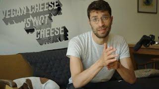 Vegan cheese is NOT cheese!