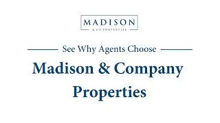 Madison & Company Real Estate Agents Share Their Experiences