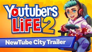 YOUTUBERS LIFE 2 | NEWTUBE CITY TRAILER