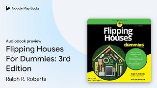 Flipping Houses For Dummies: 3rd Edition by Ralph R. Roberts · Audiobook preview