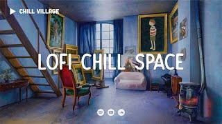 Lofi Chill Space   Deep Focus Work/Study Concentration [chill lo-fi hip hop beats]