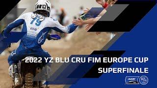 2022 Yamaha YZ bLU cRU FIM Europe Cup SuperFinale