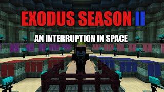 Exodus Season 2: [Final Teaser Trailer] -- Interruption