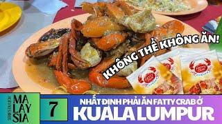 Du lịch Malaysia • Food Tour Ẩm Thực Mã Lai - Quán Cua Siêu Nổi Tiếng Kuala Lumpur - Fatty Crab