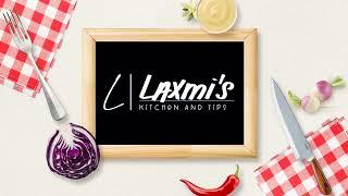 Laxmi Cooking and Tips |Intro |Welcome to my youtube channel | Please subscribe