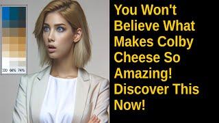 You Won't Believe What Makes Colby Cheese So Amazing! Discover This Now!