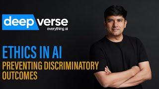 Navigating AI Decision-Making – How to Prevent Discriminatory Outcomes | Dr. Deepak Renganathan