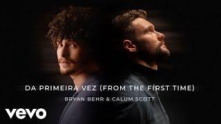 Bryan Behr, Calum Scott - da primeira vez (from the first time)