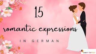 Learn 15 romantic expressions in German | Valentinstag | Learn German | A1- A2