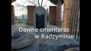 Dawne cmentarze gminy Radzymin - cmentarz niemiecki i żydowski w Radzyminie, Wiktorów.