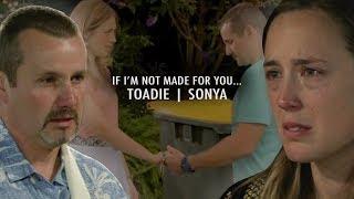 TONYA - If I'm not made for you...