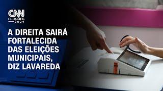 A direita sairá fortalecida das eleições municipais, diz Lavareda | WW