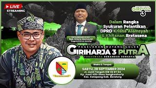 LIVE LAKON :  || GIRIHARJA 3 PUTRA - YOGASWARA SUNANDAR | 28/09/24 #gh3p