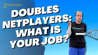 The Net Players In Tennis Doubles: What Are Your Jobs?