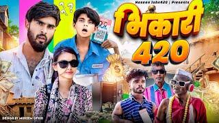 BHIKARI 420  | भिकारी 420 | haseen john420 | 420 new video | hansi comedy 420 | 420 | team 420