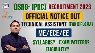 ISRO IPRC RECRUITMENT 2023 | ISRO TECHNICAL ASSISTANT MECHANICAL SYLLABUS & EXAM PATTERN,ELIGIBILITY