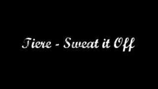 Tiere - Sweat it Off