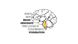 What is Brain Highways