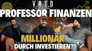 V.O.T.D Podcast Folge 26 | Professor Finanzen Insider-Tipps von Börsen-Millionär