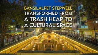 Telangana Govt. has restored the 17th Century Bansilalpet Stepwell to its original glory.