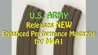 US Army Releases NEW Enhanced Performance Magazines for M4A1