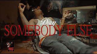 DUVY | SOMEBODY ELSE @julezleo