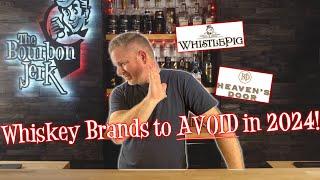 Whiskey Brands to *AVOID* in 2024!!