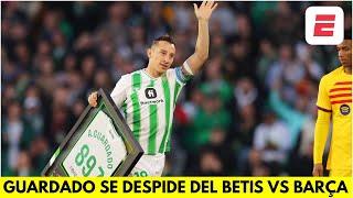 EMOTIVA DESPEDIDA DE ANDRÉS GUARDADO. El mexicano es homenajeado por el BETIS vs BARCELONA | La Liga