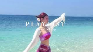 summer k-pop playlist ️