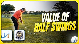 The Improvement Value to Half Swings - John Hughes Golf