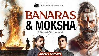 Bhavesh Yuj Returns On TRS - Kashi (Varanasi), Bhairava, Sadhana & More | The Ranveer Show 463