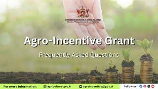 AGRO-INCENTIVE GRANT: Frequently Asked Questions