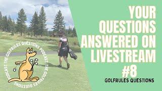 #8 YOUR QUESTIONS ANSWERED - Golf Rules Explained