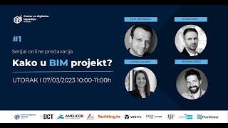 Serijal online predavanja I Kako u BIM projekt?