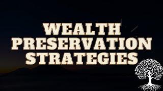 Wealth Preservation Strategies For High Net Worth Individuals