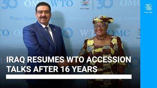 Iraq resumes WTO Accession talks after 16 years