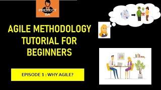 Agile Methodology Tutorial For Beginners - [EP1 Why Agile?]