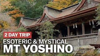 Esoteric & Mystical Mount Yoshino