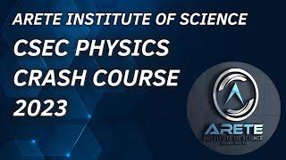 CSEC Physics - January Exam Crash Course: Day 2