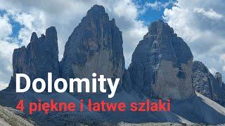 Cztery łatwe i piękne szlaki w Dolomitach