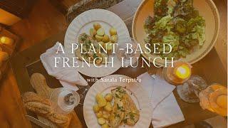 Cozy afternoon cooking a plant-based French lunch with Sarala Terpstra