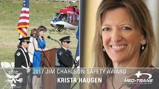 2017 JIM CHARLSON SAFETY AWARD Recipient -  Krista Haugen!