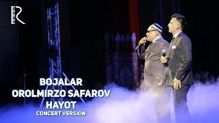 Bojalar va Orolmirzo Safarov - Hayot | Божалар ва Оролмирзо - Хаёт (Bojalar SHOU 2017) #UydaQoling