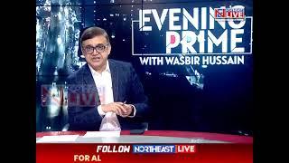 Evening Prime with Wasbir Hussain. Top Headlines at this hour